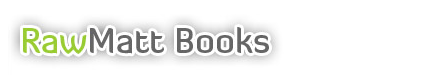 RawMatt Books